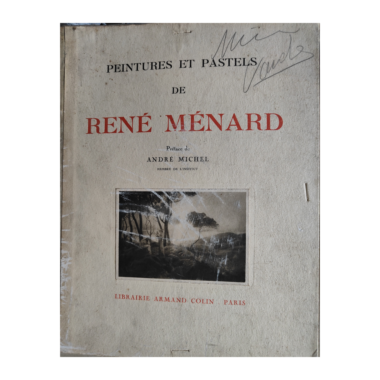 Peinture et pastels de René Ménard - Michel André (préface)