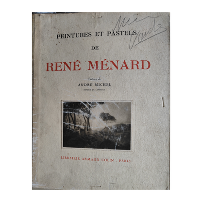 Peinture et pastels de René Ménard livre d'art Michel André préface peintre français authentique