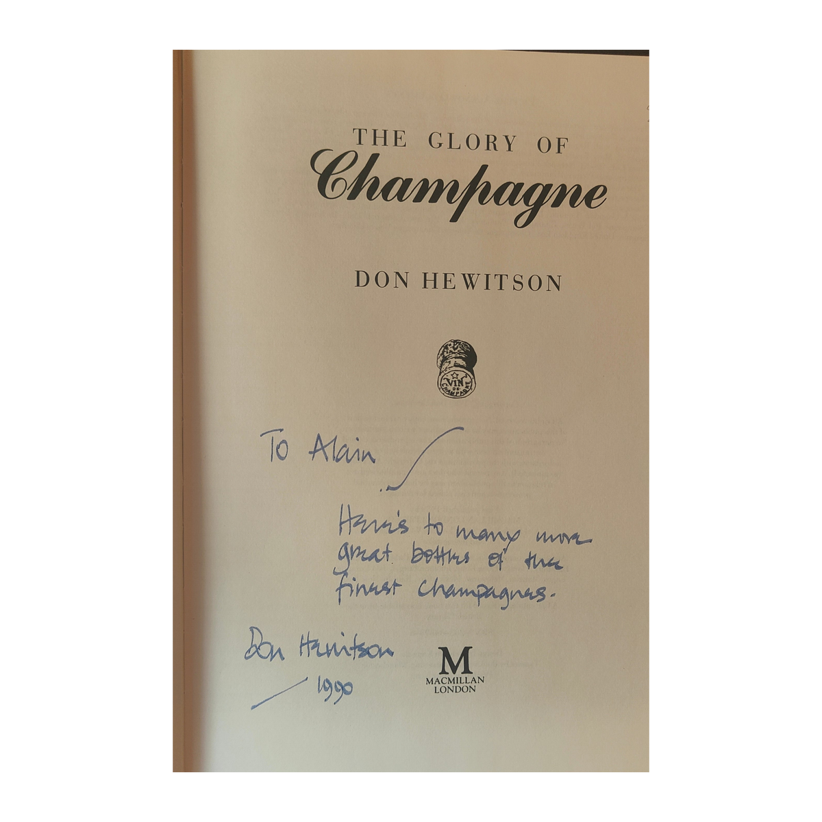 SIGNED / DÉDICACÉ - The Glory of Champagne (1989) First Edition - Don Hewitson - Very Good Condition