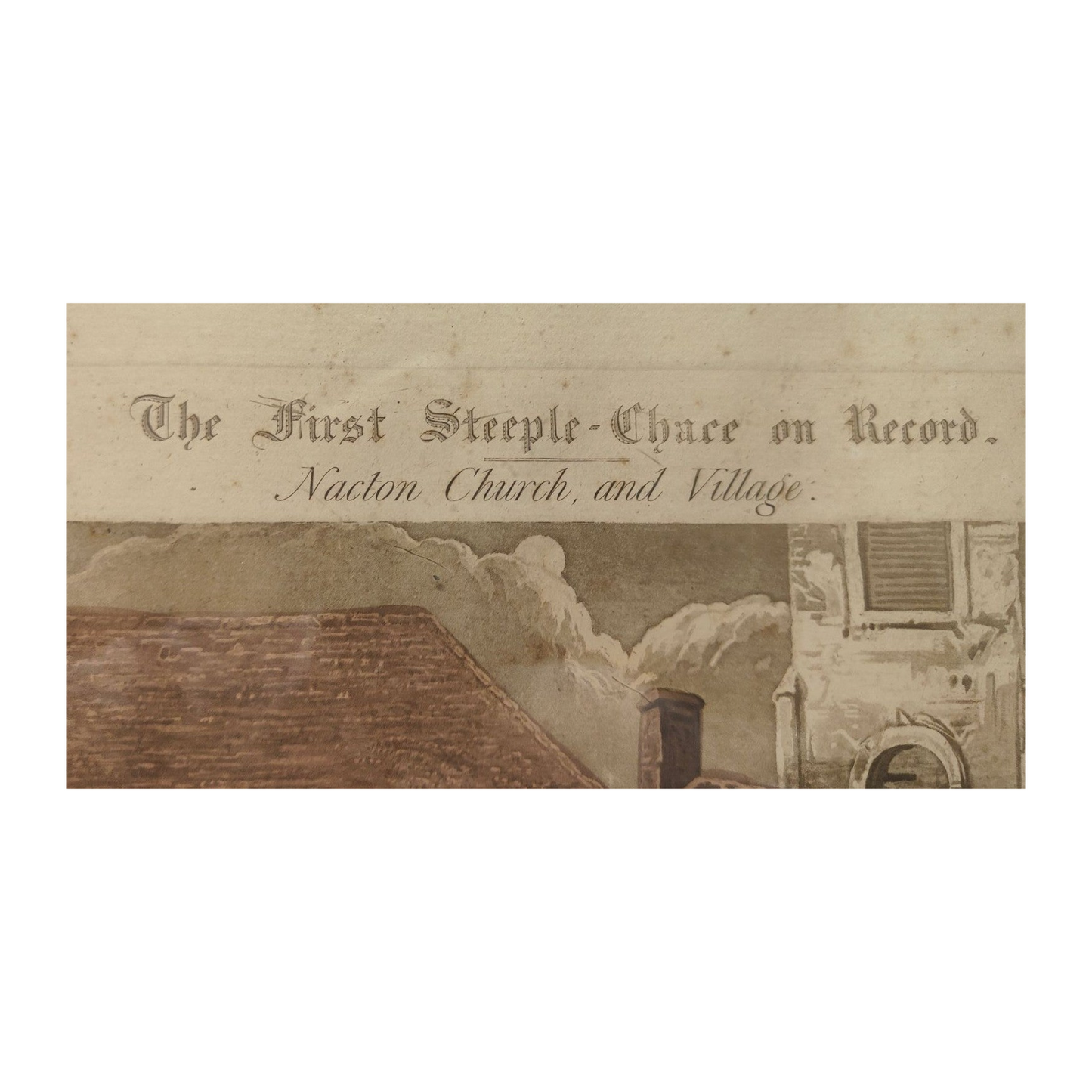 The first steeple chace on record - Nacton church and village - Atken pinx- Harris imp