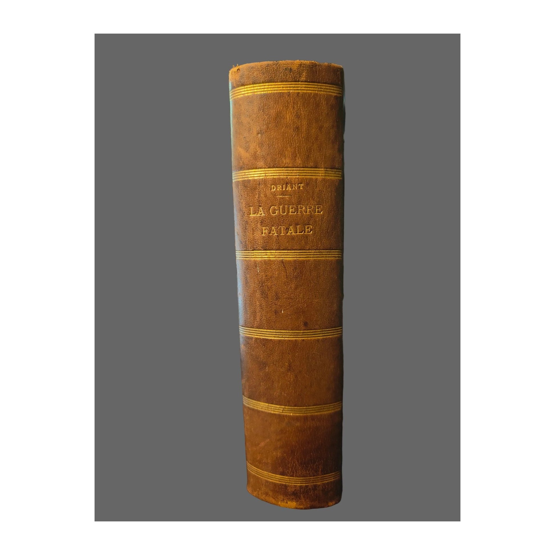 Livre ancien La Guerre fatale de Capitaine Danrit, pseudonyme d’Émile Driant, volume relié demi-cuir de 1192 pages illustré par Léon Couturier.