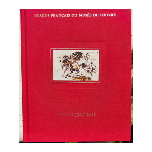 Livre d’art Dessins français du musée du Louvre consacré à Antoine-Jean Gros, édité par Louvre Éditions en 2019, exemplaire d’occasion en très bon état.